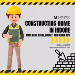 Constructing Home in Indore
